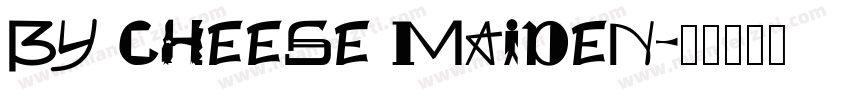 BY Cheese Maiden字体转换
